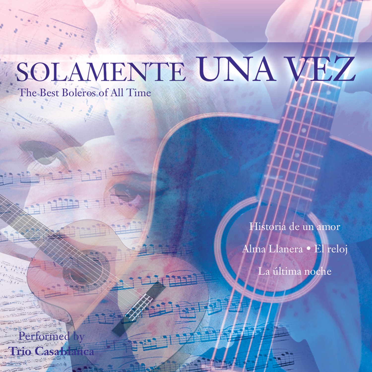 ฟังเพลง Solamente una Vez The Best Boleros of All Time ฟังเพลงออนไลน์