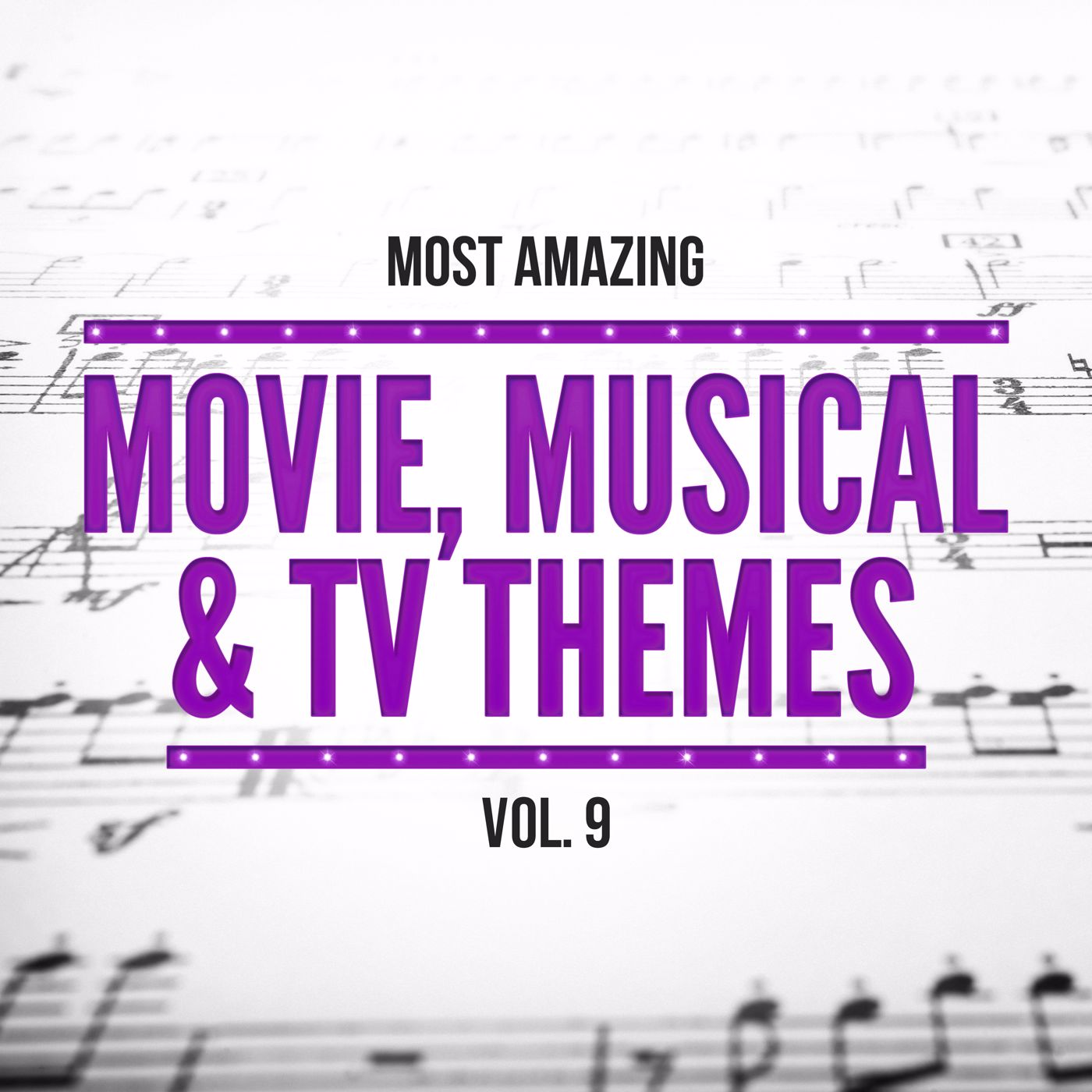ฟังเพลง Most Amazing Movie, Musical & TV Themes, Vol.9 ฟังเพลงออนไลน์