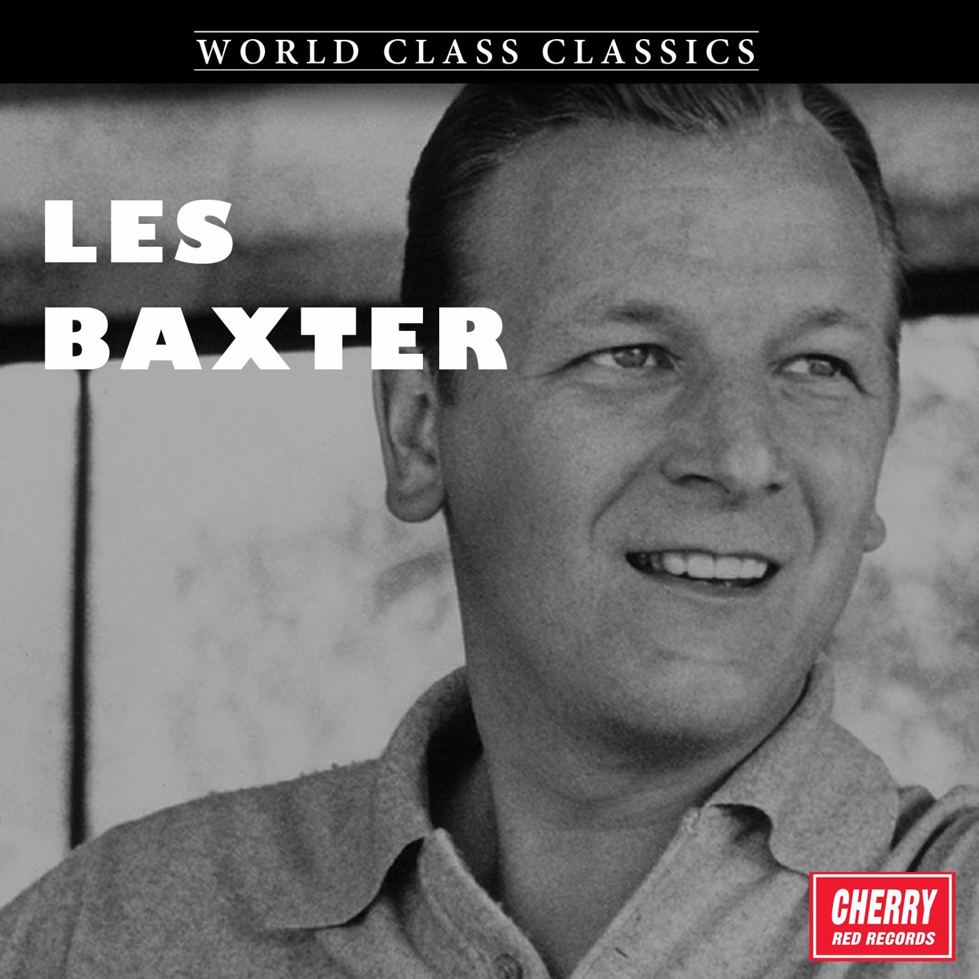 ฟังเพลง World Class Classics Les Baxter ฟังเพลงออนไลน์ เพลงฮิต เพลง